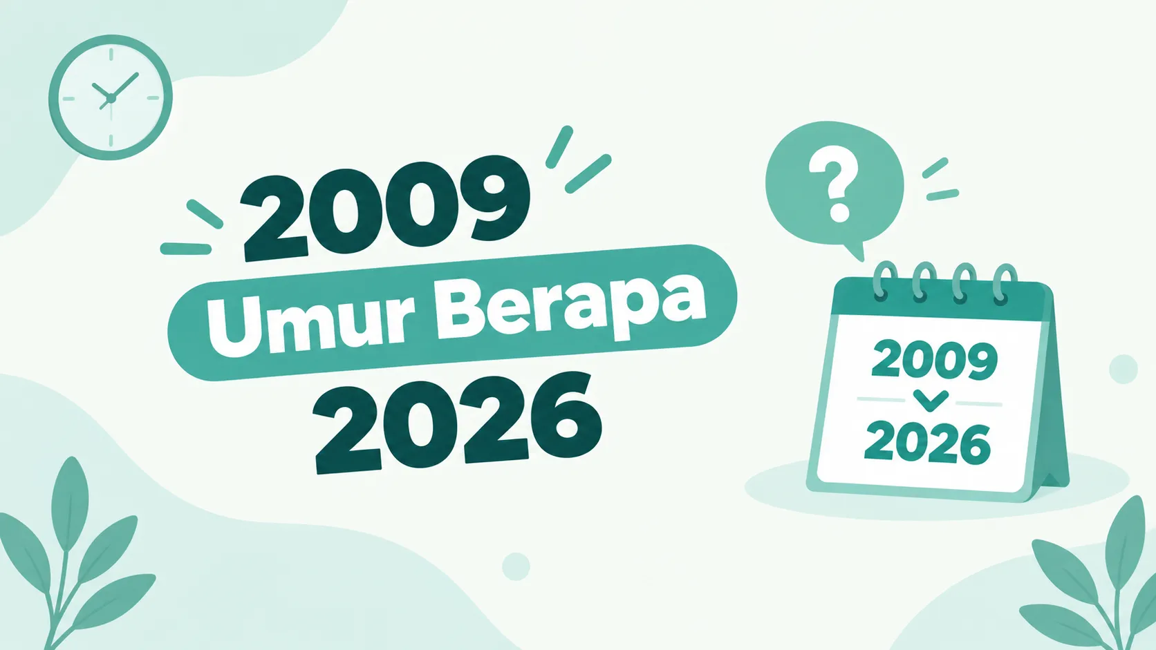 2009 umur berapa 2026 berdasarkan tahun lahir